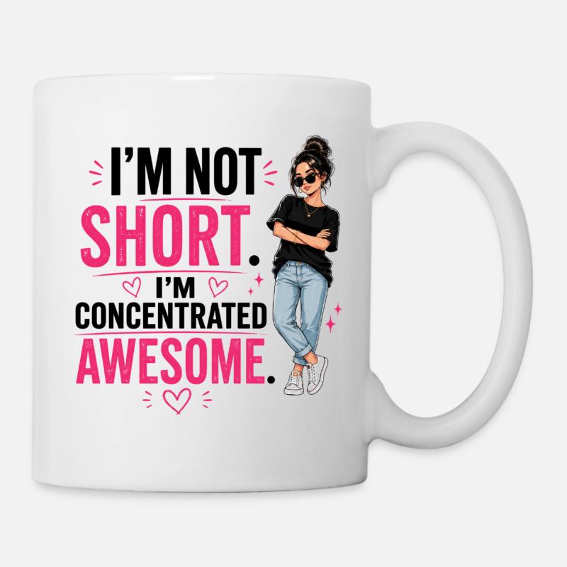 Ich bin nicht klein, ich bin konzentriert. Großartig. - Tasse - Weiß