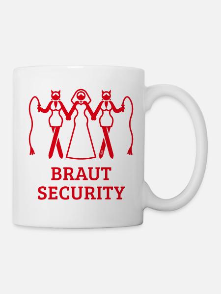 Braut Security (JGA Polterabend Peitsche / Red) - Tasse - Weiß