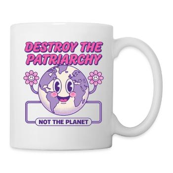 Détruisez le patriarcat, pas la planète - Mug blanc - blanc - Droite