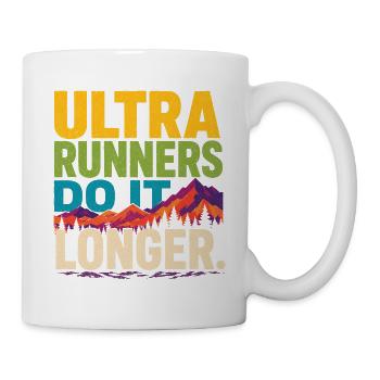 Ultraläufer machen es länger - Tasse - Weiß - Rechts
