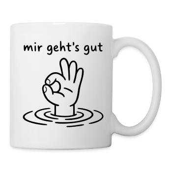 Mir geht's gut - Hand Ok Zeichen - Tasse - Weiß - Rechts