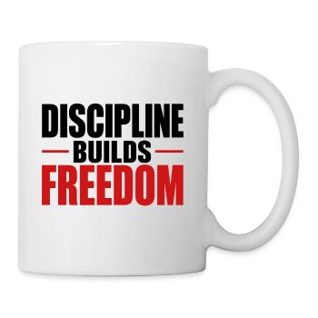Discipline builds Freedom - Mug - white - Right