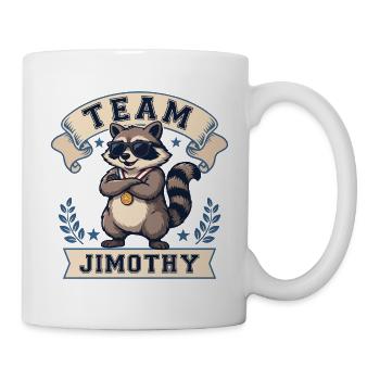Team Jimothy Lustiges Waschbärhemd Süßer Trash Panda - Tasse - Weiß - Rechts
