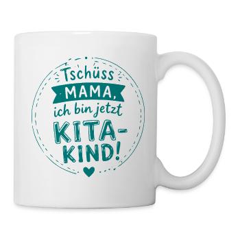 Tschüss Mama Kita Kind Design - Tasse - Weiß - Rechts