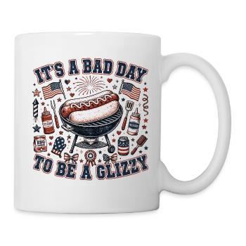 Heute ist ein schlechter Tag, um ein Glizzy-Hotdog - Tasse - Weiß - Rechts