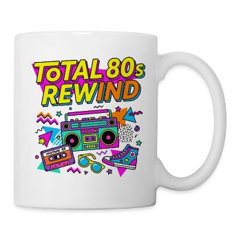 Total 80s Rewind - Tasse - Weiß - Rechts