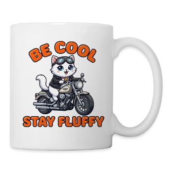 Katzen-Motorrad: Be Cool Stay Fluffy - Tasse - Weiß - Rechts