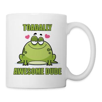 Toadally Awesome Dude - Mug - white - Right