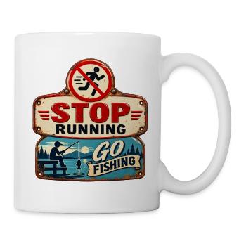 Stop Running – Go fishing. - Mug - white - Right