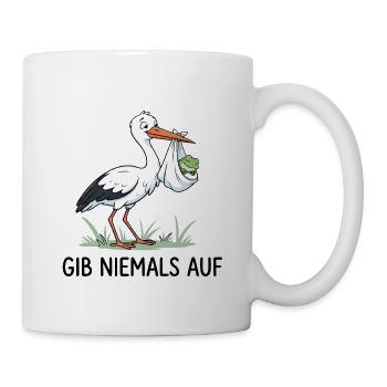 Gib niemals auf - Tasse - Weiß - Rechts