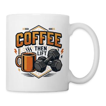 Kaffee, dann heben - Tasse - Weiß - Rechts