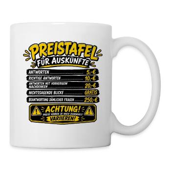 Deutsche Preistafel für Auskünfte! - Tasse - Weiß - Rechts