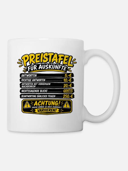 Deutsche Preistafel für Auskünfte! - Tasse - Weiß
