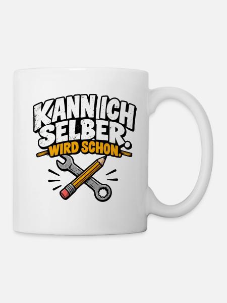 Kann ich selber. Wird schon. - Tasse - Weiß