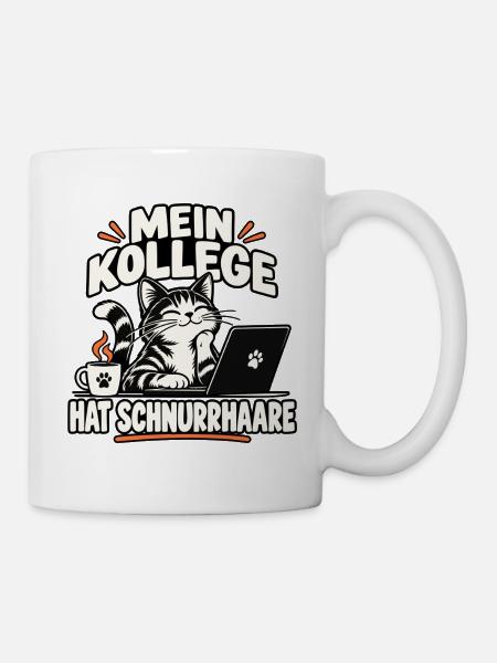 Mein Kollege hat Schnurrhaare Katze - Tasse - Weiß