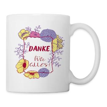 Danke für Alles - Tasse - Weiß - Rechts