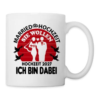 JGA Married Hochzeit 2027 Ich bin dabei Brautpaar - Tasse - Weiß - Rechts