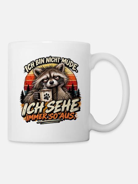 Ich bin nicht müde - Tasse - Weiß