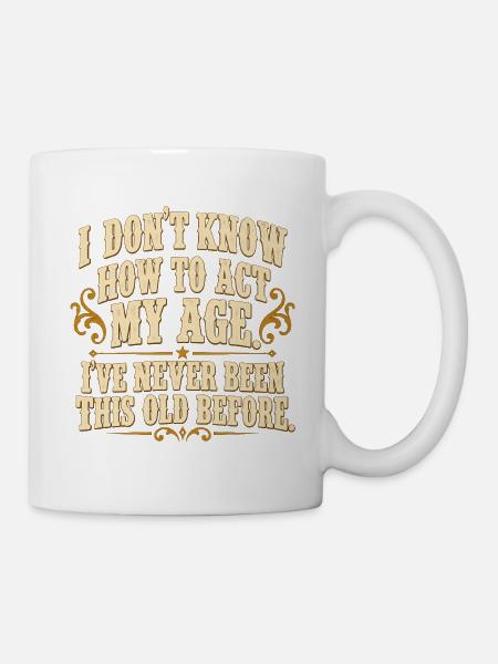 Premiere im Älterwerden - Tasse - Weiß