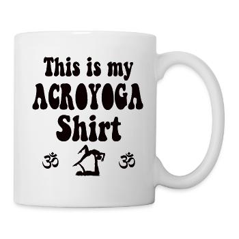 Acroyoga - This is my Acroyoga Shirt Acro Yoga - Tasse - Weiß - Rechts