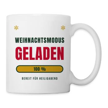 Weihnachten 2026 Weihnachtsmodus Geladen Lustig - Tasse - Weiß - Rechts