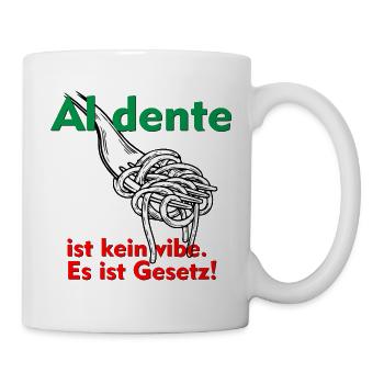 Al dente ist kein Vibe. Das ist Gesetz! - Tasse - Weiß - Rechts