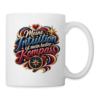 Meine Intuition ist mein bester Kompass - Tasse - Weiß - Rechts