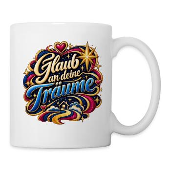 Glaub an deine Träume – Farbwelt - Tasse - Weiß - Rechts