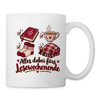 Alles dabei fürs gemütliche Lesewochenende - Tasse - Weiß - Rechts