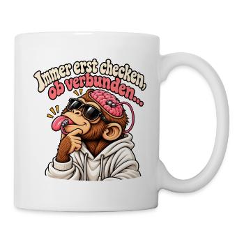 Immer erst checken, ob verbunden… 🧠👅 - Tasse - Weiß - Rechts