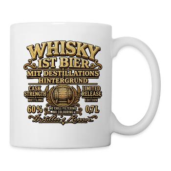Whisky Ist Bier Destillat Hintergrund - Tasse - Weiß - Rechts
