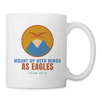 Mount Up With Wings As Eagles – Isaiah 40:31 - Tasse - Weiß - Rechts