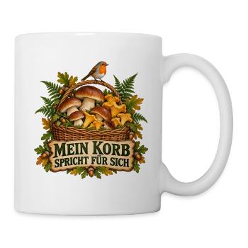 Pilzsammler Mein Korb spricht für sich - Tasse - Weiß - Rechts
