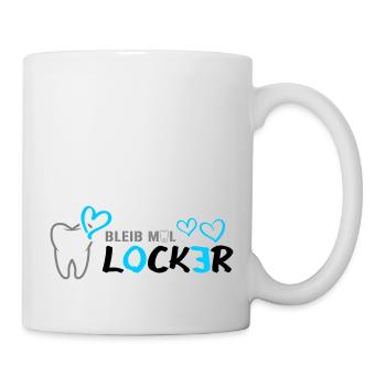 Bleib mal LOCKER - Zahn - Herz - Tasse - Weiß - Rechts