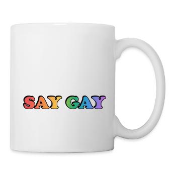 SAY GAY LGBTQ Pride Accessoires - - Tasse - Weiß - Rechts