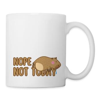 Nope Not Today - Tasse - Weiß - Rechts