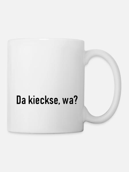 Da kieckse, huh? - Mug - white