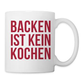 BACKEN IST KEIN KOCHEN - Tasse - Weiß - Rechts