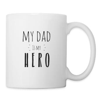 My dad is my Hero - Tasse - Weiß - Rechts