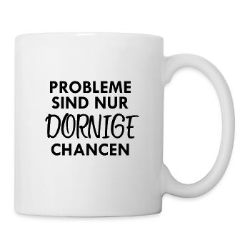 Probleme sind nur dornige Chancen - Lindner FDP - Tasse - Weiß - Rechts