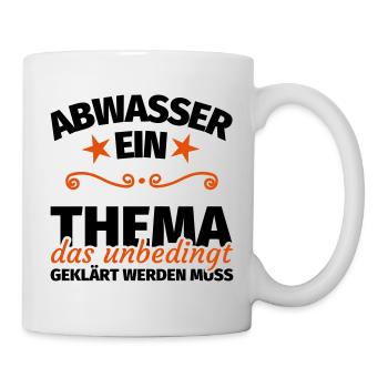 Abwasser Kläranlage Abwassertechniker Spruch - Tasse - Weiß - Rechts