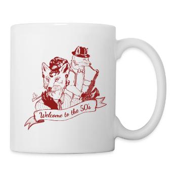 Welcome to the 50's! - Einfarbig - Tasse - Weiß - Rechts
