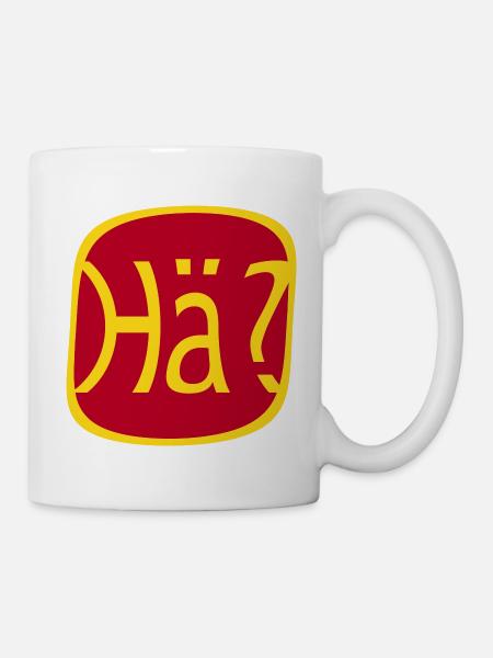 Wie bitte? Was? Hä? - Tasse - Weiß