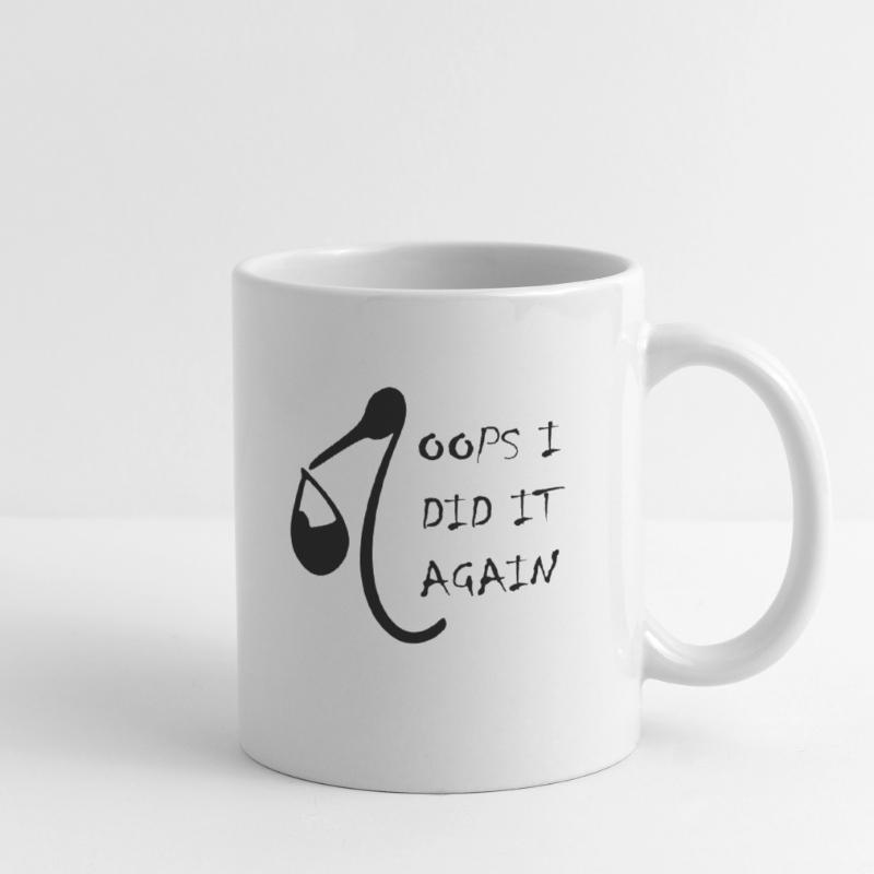 oops i did it again Mug