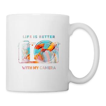 Life is better with my Camera - Tasse - Weiß - Rechts