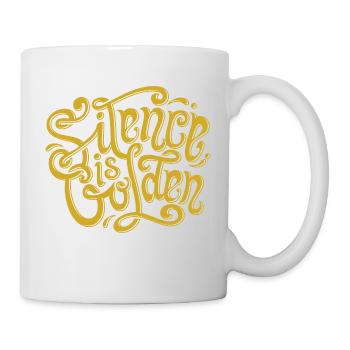 Schweigen ist Gold - Tasse - Weiß - Rechts
