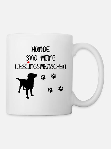 Hunde Spruch - Tasse - Weiß