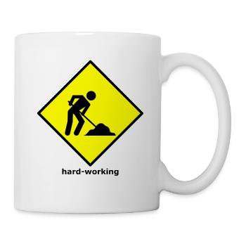 hard-working - Tasse - Weiß - Rechts