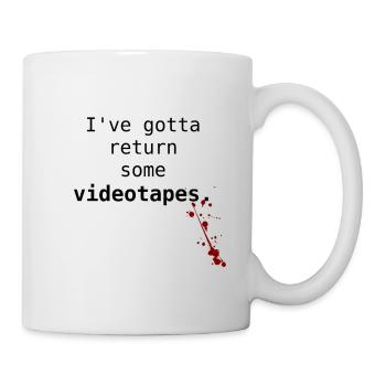 Je dois retourner des cassettes vidéo. - Mug blanc - blanc - Droite