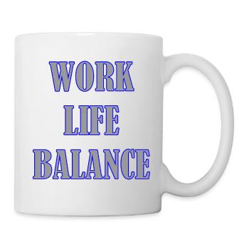 WORK LIFE BALANCE - Tasse - Weiß - Rechts
